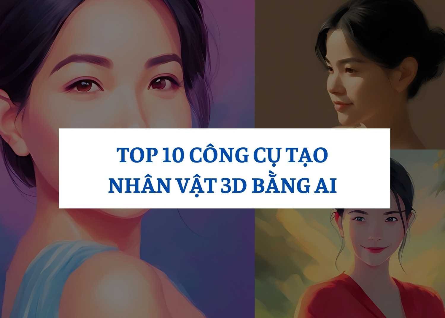 Top 10 Công Cụ Tạo Nhân Vật 3D Bằng AI Đỉnh Cao