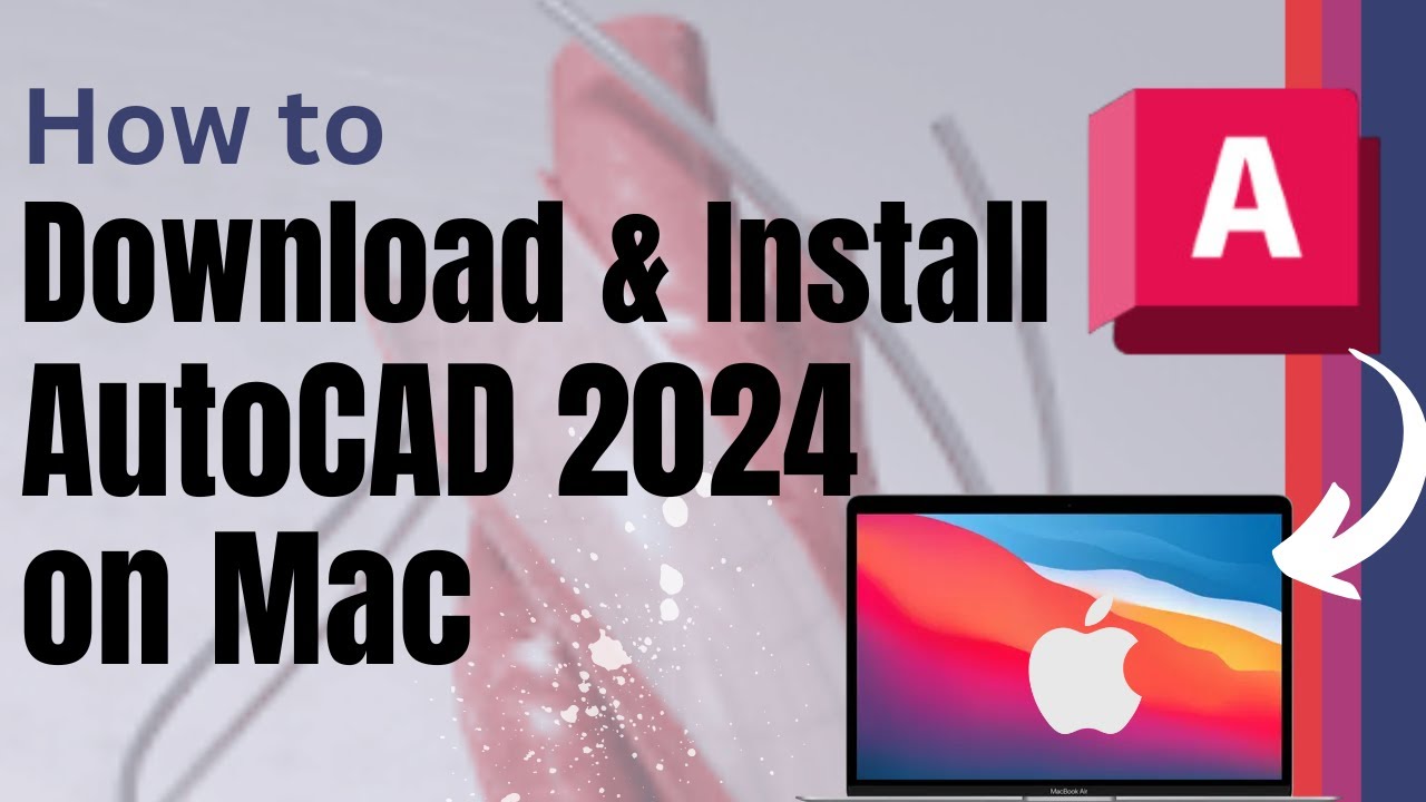 Download AutoCAD for Mac Free mới nhất