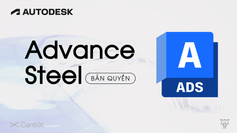 Advance Steel bản quyền giá rẻ