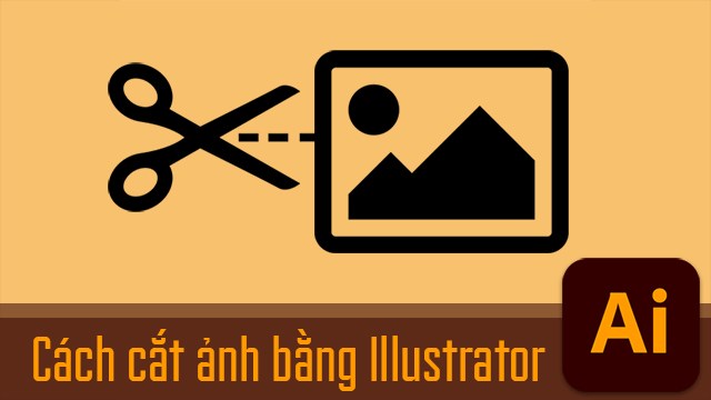 3 cách cắt hình trong Adobe Illustrator (AI) đơn giản, dễ dàng
