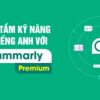 Tài khoản Grammarly Premium 1 năm giá rẻ [ 39k/ tháng ]