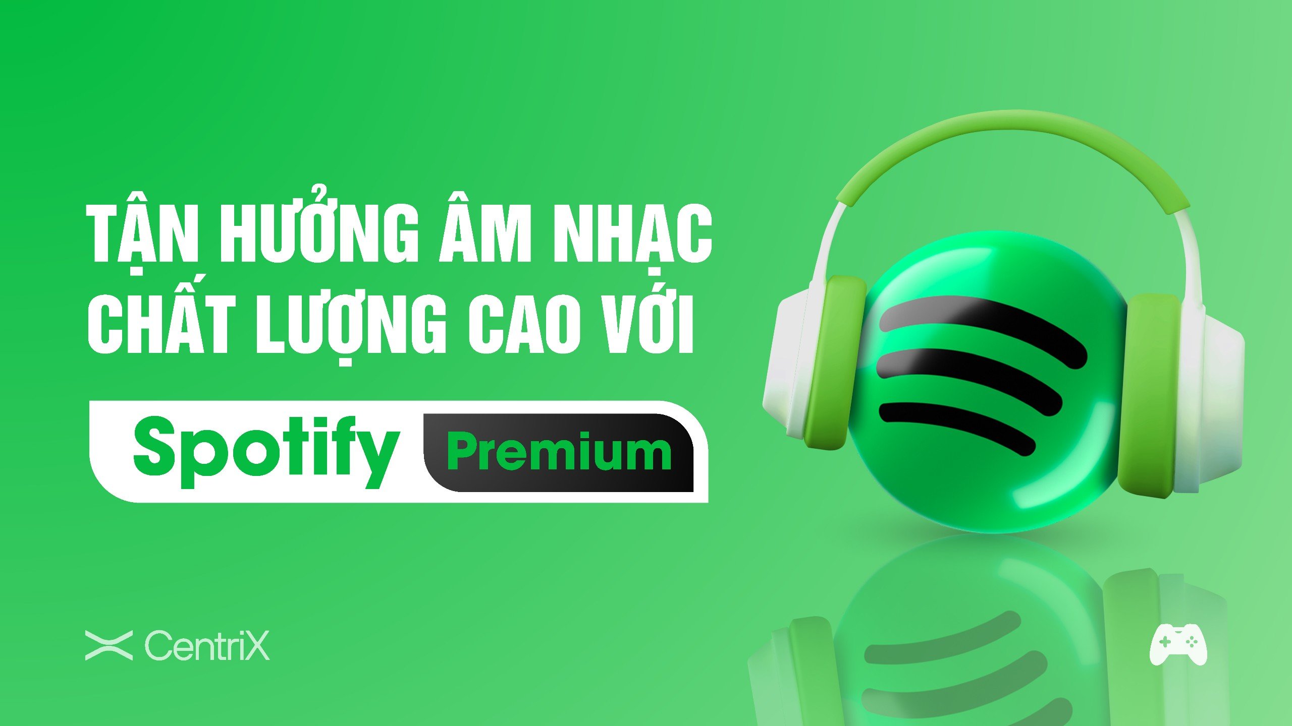 Tài Khoản Spotify Premium Individual 1 Năm - Chính chủ giá rẻ