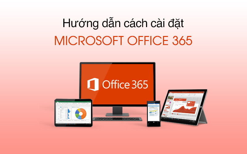 Hướng dẫn cách cài đặt Office 365 trên Windows
