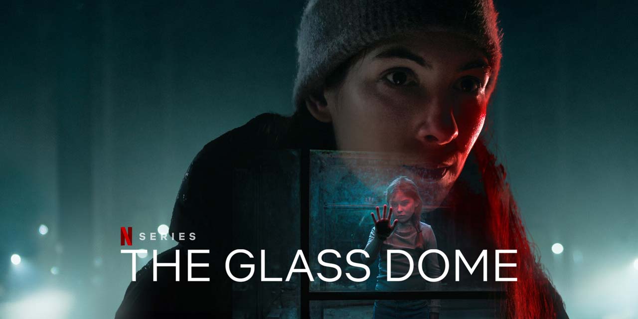 Review phim The Glass Dome Netflix