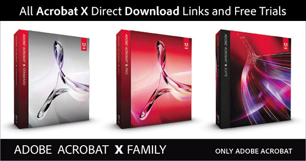 Adobe Acrobat X (10) Pro, Reader, and Suite Direct Download Links |  ProDesignTools
