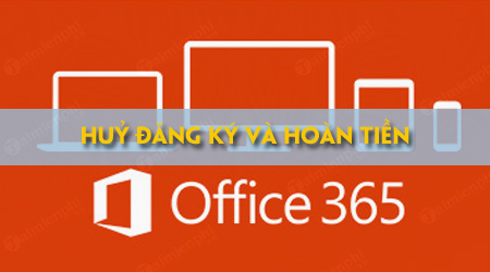hủy đăng ký Office 365