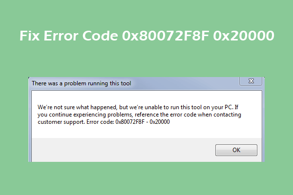 9 Ways to Fix the Media Creation Tool Error 0x80072F8F 0x20000 - MiniTool  Partition Wizard