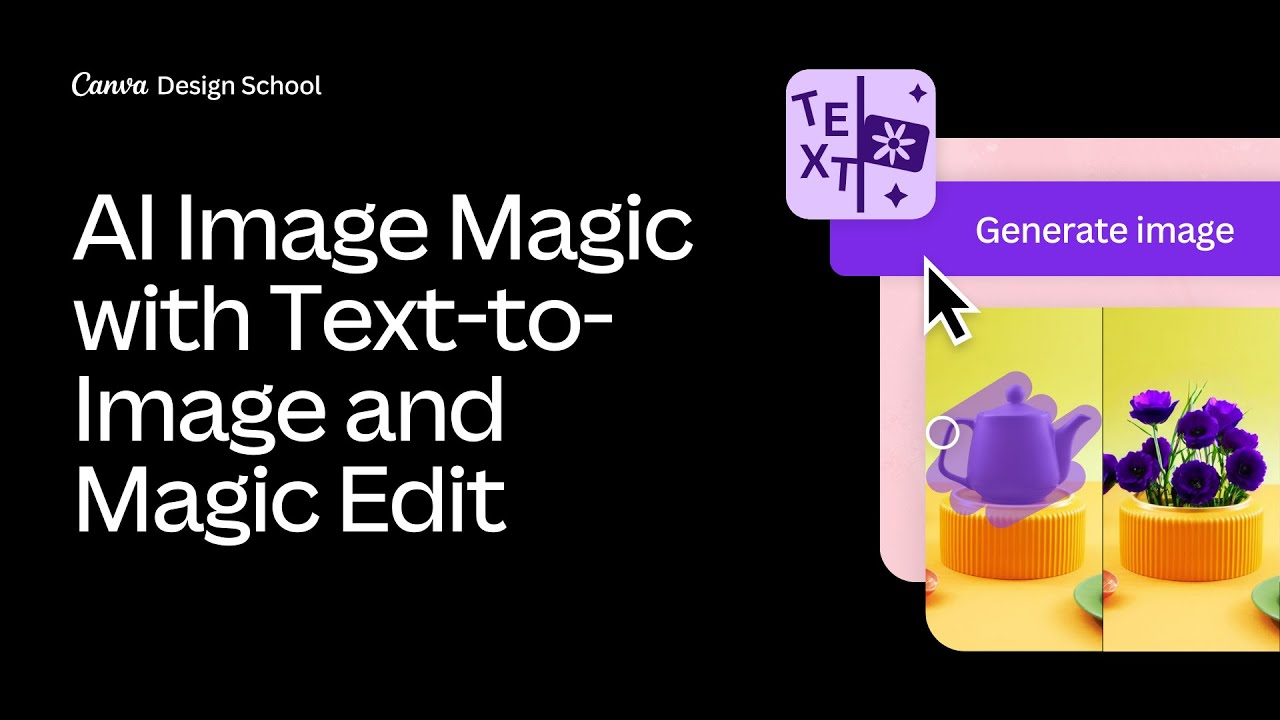 Text to Image và Magic Edit
