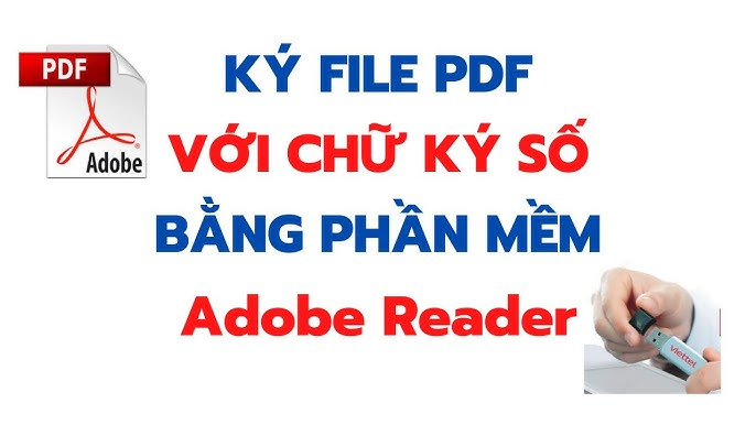 ký chữ ký số trên file PDF bằng Adobe Reader