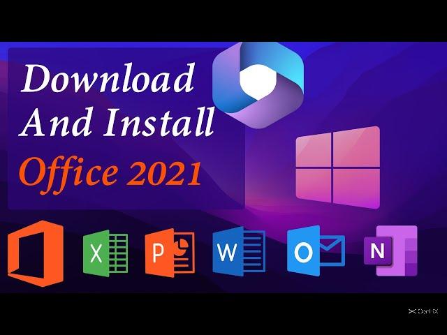 Hướng dẫn cài đặt Office 2021