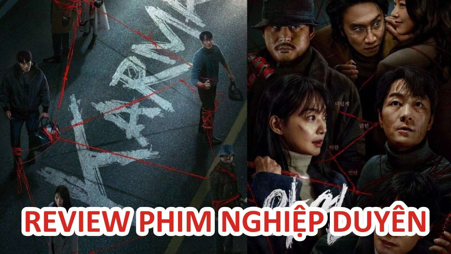 Review phim Nghiệp Duyên (Karma): Phim Hàn ngập tràn cú plot twist khiến  bạn phải ồ woa