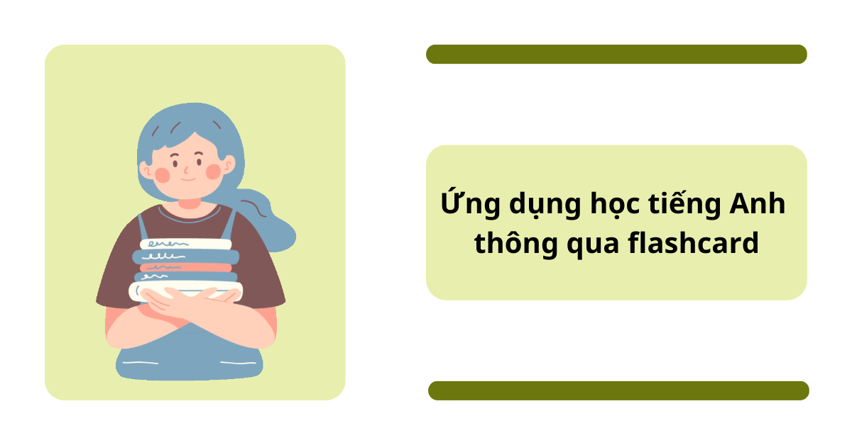 ứng dụng học tiếng Anh qua flashcard
